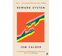 Reward System: The debut short story collection from the author of I WANT YOU TO BE HAPPY