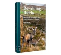 Rewilding Iberia. Explorando el potencial de la renaturalización en España (LYNX)