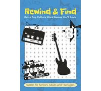 Rewind and Find : Retro Pop Culture Word Games You’ll Love: Word Search with Easy to Read Print about Nostalgic Music era, Music Classic, Celebs and ... Gifts for Holidays, Vacations and Free Times