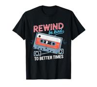 Rewind Be Kind To Better Times Casete Retro Camiseta