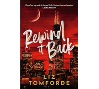 Rewind It Back: The brand new 2025 sports romance from the bestselling author of MILE HIGH: with second-chance romance, found family, and a lot of spice…