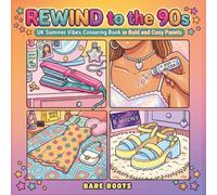 Rewind To The 90s: UK Summer Vibes Colouring Book In Bold And Cosy Panels
