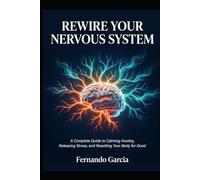 Rewire Your Nervous System