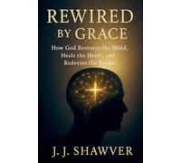 Rewired by Grace