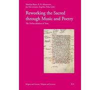 Reworking the Sacred through Music and Poetry: The De/Sacralisation of Texts (Religion Und Literatur / Religion and Literature)