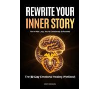 REWRITE YOUR INNER STORY: COLOR EDITION