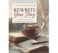 Rewrite Your Story: Workbook