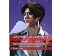 Rewriting My Heart to End with You: When writer 'Lom Nao' is reborn as the villain along with a chaotic system, her mission is to change the ending... so she doesn't get killed by the hero!