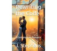 Rewriting the Code: A Contemporary Romance