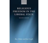 Rex Ahdar Ian Leigh Religious Freedom in the Liberal State (Tapa blanda)