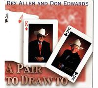 Rex Allen & Don Edwards - A Pair to Draw to