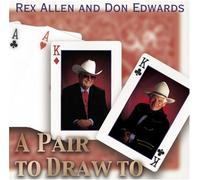 Rex Allen & Don Edwards - Pair to Draw to