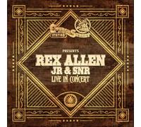 Rex Allen JR & SNR - Live In Concert (CD)