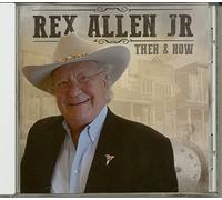 Rex Allen Jr. - Then & Now