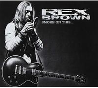 Rex Brown - Smoke On This…