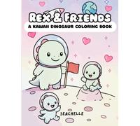 Rex & Friends: A Kawaii Dinosaur Coloring Book