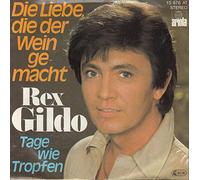 Rex Gildo - Die Liebe, Die Der Wein Gemacht - Ariola - 15 676 AT