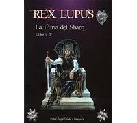 REX LUPUS. LA FURIA DEL SHARQ: 2