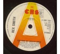 REX SMITH - YOU TAKE MY BREATH AWAY 7 INCH (7" VINYL 45) UK CBS 1979