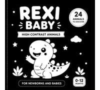 Rexi Baby High Contrast Animals: Black and White Book for Babies 0-12 Months (Rexi Baby Series)