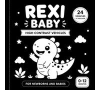 Rexi Baby High Contrast Vehicles for Babies: Black and White Baby Book for Newborns and Infants | Rexi Baby Series