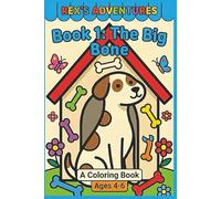 Rex's Adventure Book 1: The Big Bone