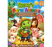 Rexy's Farm Animals: Bold & Easy Farm Animal Coloring Book for Kids Ages 4-8