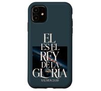 Rey de la Gloria - Salmos 24:10 Carcasa para iPhone 11