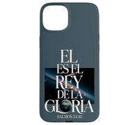 Rey de la Gloria - Salmos 24:10 Carcasa para iPhone 15 Plus
