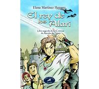 Rey De Los Alari, El: Libro segundo de las Crónicas de Arendar de Tyrion: 2 (Astor)
