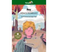 Rey (premio Edebe De Literatura Infantil 2022)