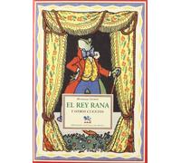 Rey Rana Y Otros Cuentos,El
