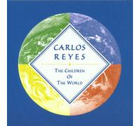 Reyes,Carlos - Children Of The World