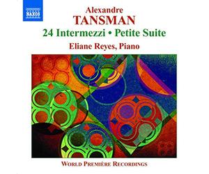 Reyes,Eliane - Alexandre tansman intermezzi - petite suite - valse-impromptu