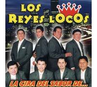 Reyes Locos - Gira Del Sabor De
