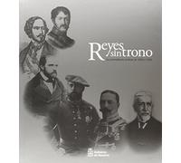 Reyes sin trono: Los pretendientes carlistas de 1833 a 1936 (SIN COLECCION)