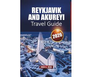 Reykjavik And Akureyi Travel Guide 2026: Top Sights, Local Culture, Hidden Gems, and Practical Tips for your Iceland Adventure