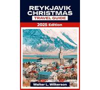 Reykjavik Christmas Travel Guide 2025: Explore Iceland’s Winter Wonderland with Hidden Gems, Local Traditions, Market and Sparkling Lights