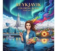 Reykjavik Coloring Book for Adults: From the Heart of Iceland Bold and Easy Pages Simple Designs for Travel and Relaxation for Adults, Teens, and ... Stress (Coloring series of European capitals)