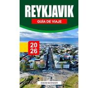 REYKJAVIK GUÍA DE VIAJE 2026: La capital eólica de Islandia, donde el calor geotérmico y la arena nórdica se encuentran en el borde del Ártico