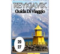 Reykjavik Guida di viaggio 2027
