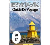 Reykjavik Guide de voyage 2027