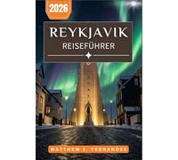 Reykjavik Reiseführer 2026: Ein praktischer Leitfaden zu Geothermalbädern, Naturwundern und lokalen Erlebnissen