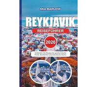 REYKJAVIK REISEFÜHRER 2026: Entdecken Sie Reykjavíks geothermische Pools, Nordlichter und isländische Küche