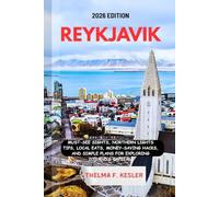 REYKJAVIK TRAVEL GUIDE 2026: Must-See Sights, Northern Lights Tips, Local Eats, Money-Saving Hacks, and Simple Plans For Exploring Iceland’s Capital.