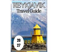 Reykjavik Travel Guide 2027