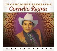 Reyna, Cornelio - 15 Canciones Favoritas