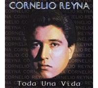 Reyna Cornelio - Toda Una Vida