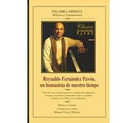 Reynaldo Fernández Pavón, un humanista de nuestro tiempo