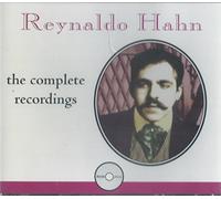 Reynaldo Hahn - Complete Recordings